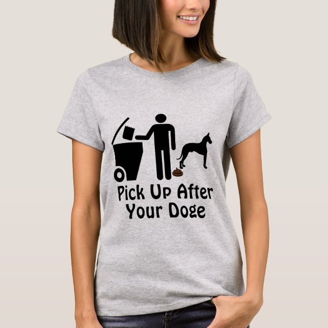 Pick Up After Your Doge T-Shirt (Front)
