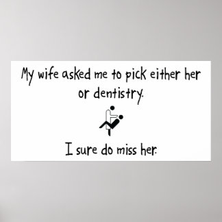 Pick Wife or Dentistry Poster