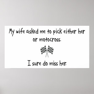 Pick Wife or Motocross Poster