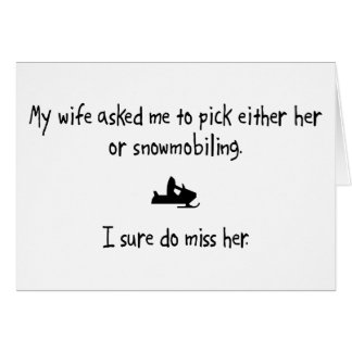 Pick Wife or Snowmobiling