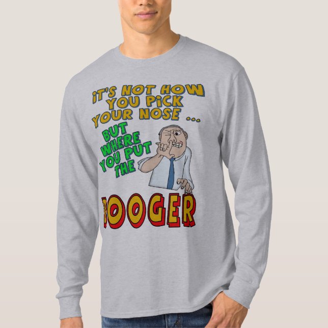 Pick Your Nose T-Shirt (Front)