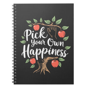 Pick Your Own Happiness Apple Picking Season Fall Notebook