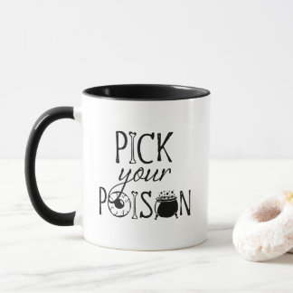 Pick Your Poison | Funny Witch Pun Halloween Mug
