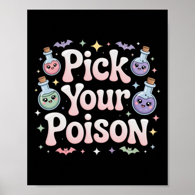 Pick Your Poison Potion Bottles Gothic Halloween 1 Poster (Front)