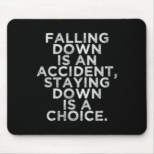 Pick Yourself Up Motivational Quotes Inspirational Mouse Pad