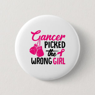Picked The Wrong Girl Breast Cancer Awareness  6 Cm Round Badge