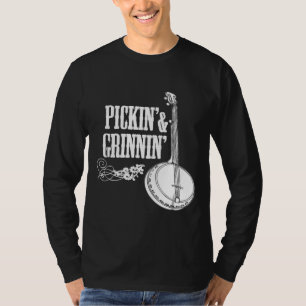 Pickin Grinnin Banjo Banjo Playing T-Shirt