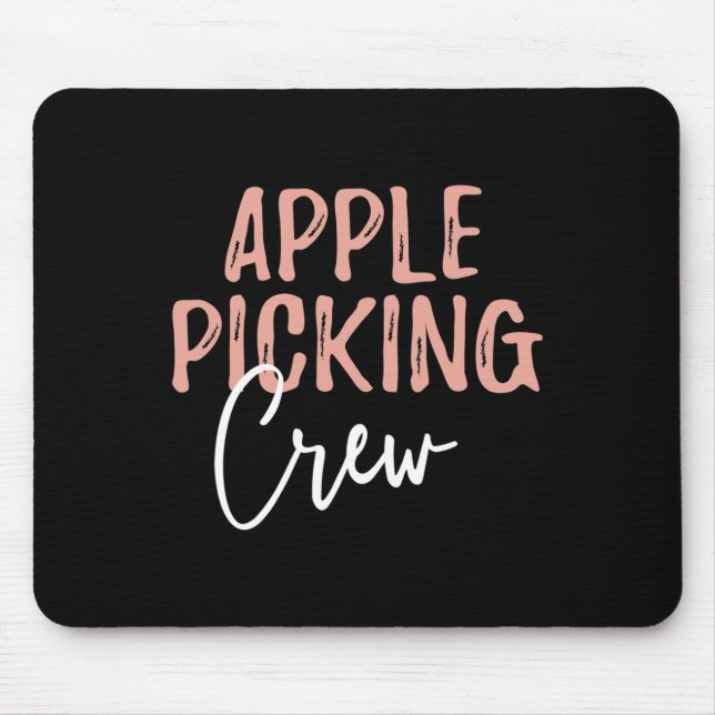 Picking Crew Apple Picking Outfit Apple Picking Se Mouse Pad (Front)