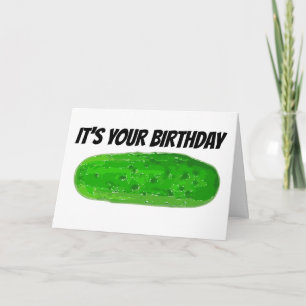 PICKLE BIG DILL FUNNY BIRTHDAY GREETING CARD 