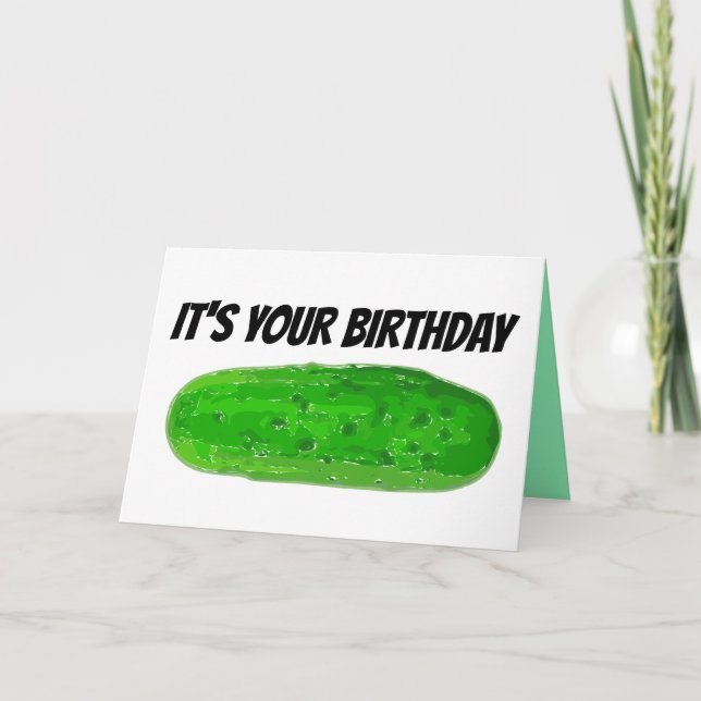 PICKLE BIRTHDAY CARD, BIG DILL CARD (Front)