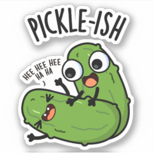 Pickle-ish Ticklish Funny Pickle Puns