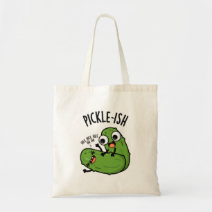 Pickle-ish Ticklish Funny Pickle Puns Tote Bag