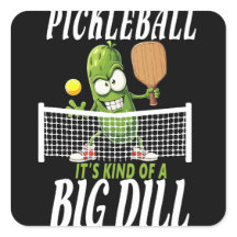 Pickle ,It's Kind Of A Big Dill Funny Paddleball