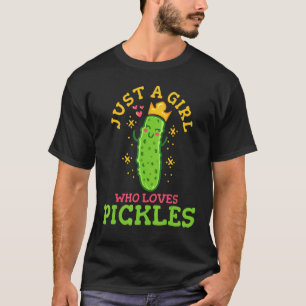 Pickle Just A Girl Who Loves Pickles Vegan T-Shirt
