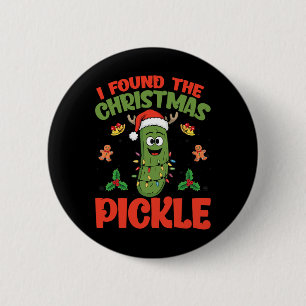 Pickle Santa Hat Xmas Lights - I Found The Christm 6 Cm Round Badge