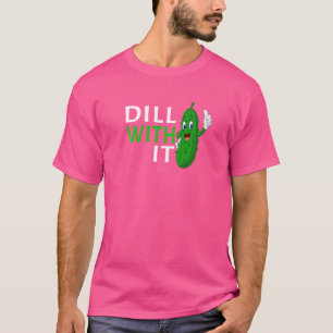 Pickle Squad Dill With It Cute Dill Pickle Vegan T-Shirt
