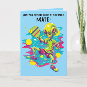 Pickleball Alien Happy Birthday Card