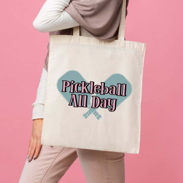 "Pickleball All Day" on a Pickleball Paddle Tote Bag (Creator Uploaded)