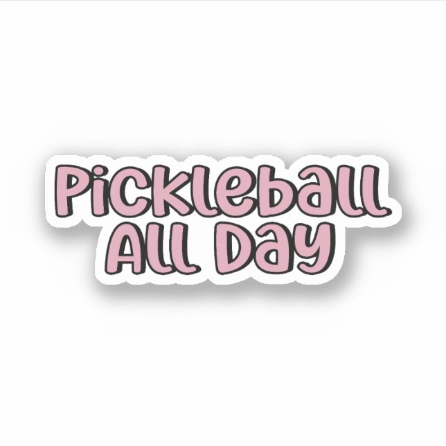 Pickleball All Day Pink Pickleball (Front)