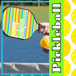 Pickleball - Bad Net, Bad Ball, Bad Paddle, Bad A Paddle