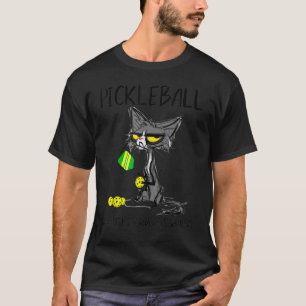 Pickleball Because Murder Is Wrong Best For Cat T-Shirt