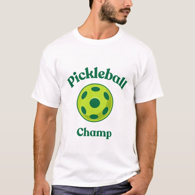 Pickleball Champ T-Shirt (Front)