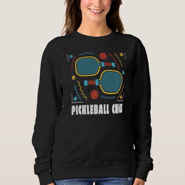 Pickleball Chick Sweatshirt (Front)