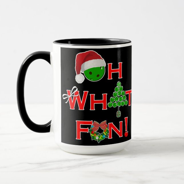 Pickleball Christmas Oh What Fun  Mug (Left)