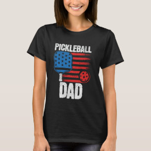 Pickleball Dad 4th Of July USA Cool Pickleball For T-Shirt