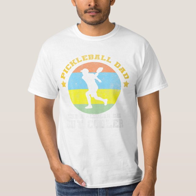 Pickleball Dad Like A Regular Dad T-Shirt (Front)