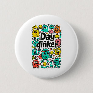 Pickleball day dinker 6 cm round badge