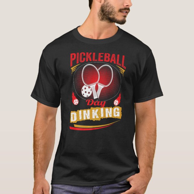 Pickleball Day Dinking Player  attire kit net mach T-Shirt (Front)