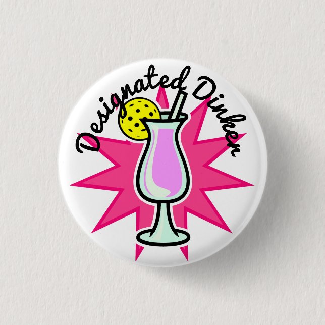 Pickleball Designated Dinker - Pink Cocktail 3 Cm Round Badge (Front)