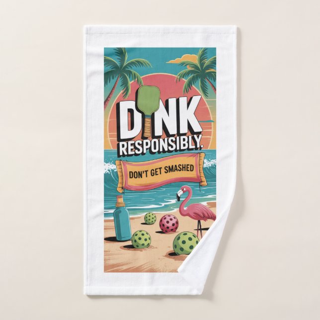 Pickleball Dink Responsibly Don't Get Smashed Hand Towel (Hand Towel)