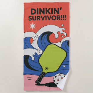 Pickleball Dinkin' Survivor!!! Resort Team Beach Towel