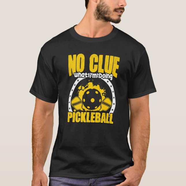Pickleball Dinking Game Humor For A Pickleball Pla T-Shirt (Front)