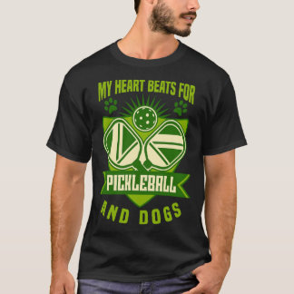 Pickleball Dog My Heart Beats For Pickleball T-Shirt
