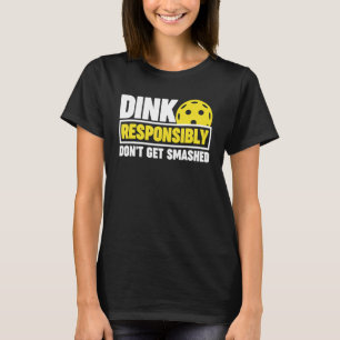 Pickleball don't get smashed T-Shirt