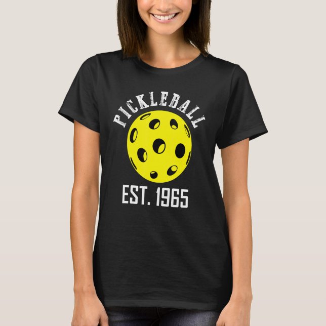 Pickleball Est 1965 Funny  For Pickleball Fan Play T-Shirt (Front)