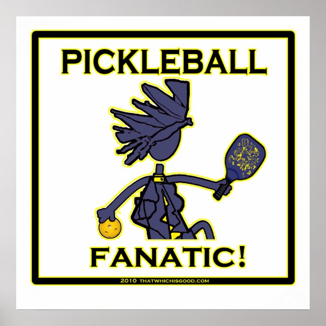 Pickleball Fanatic Poster (Front)
