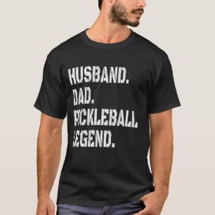 Pickleball Funny Husband Dad Legend Vintage Father T-Shirt