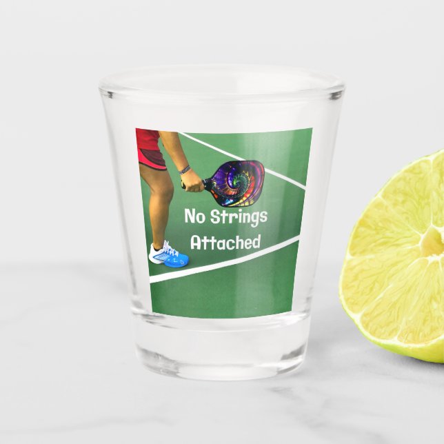 Pickleball Funny No Strings Attached Shot Glass (Front)