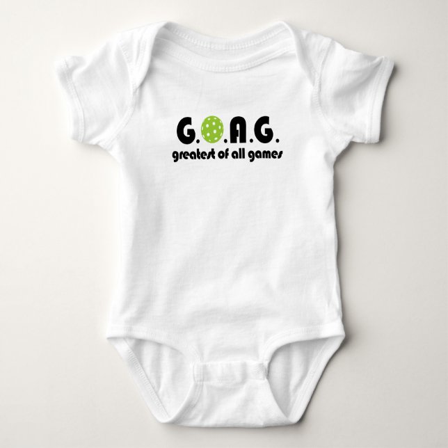 Pickleball G.O.A.G - greatest of all games Baby Bodysuit (Front)