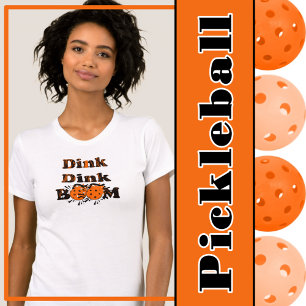 Pickleball Gear Dink Dink Boom Grunge Orange Bombs T-Shirt