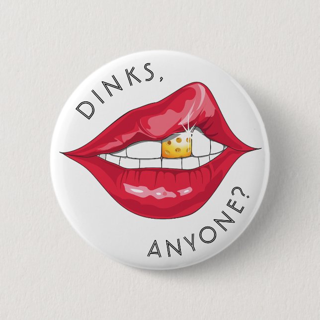Pickleball Gold Tooth "Dinks, Anyone?" Button (Front)