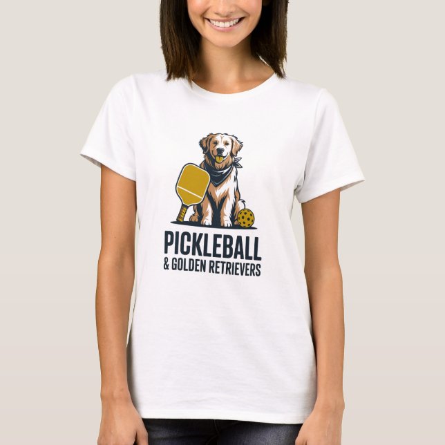 Pickleball & Golden Retrievers - Dog Lover T-Shirt (Front)