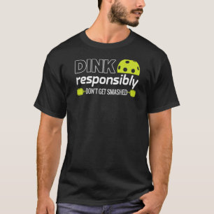 Pickleball Grandma Dink Responsibly Funny Player T-Shirt
