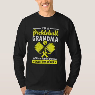 Pickleball Grandma Like A Normal Except Way Cooler T-Shirt