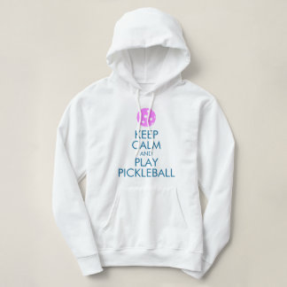 Pickleball Hoodie: Keep Calm and Play Pickleball Hoodie