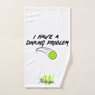 Pickleball Humour | I Have A Dinking Problem Sport Hand Towel